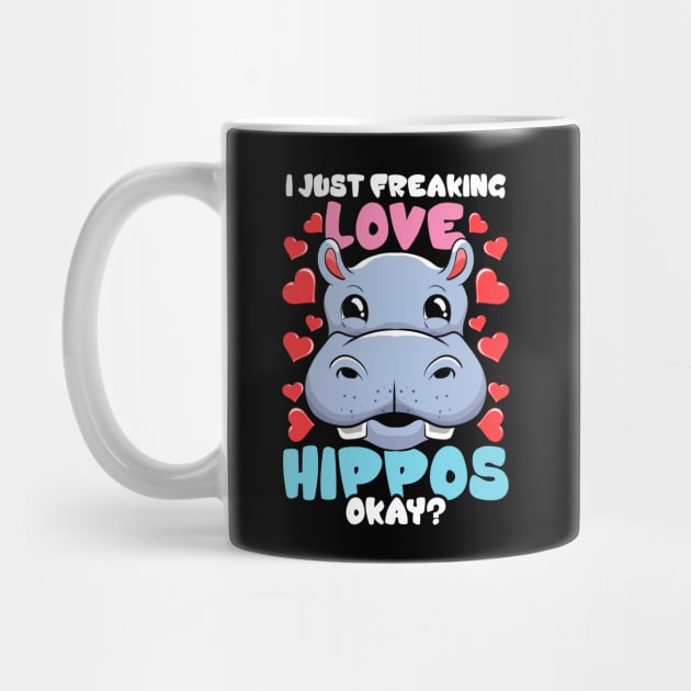 I Just Freaking Love Hippos Okay? Hippo Lover by theperfectpresents